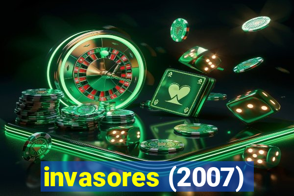 invasores (2007)