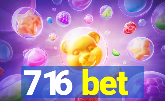 716 bet