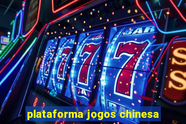 plataforma jogos chinesa