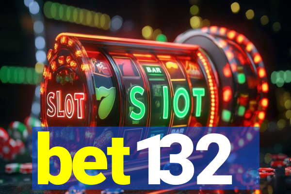 bet132