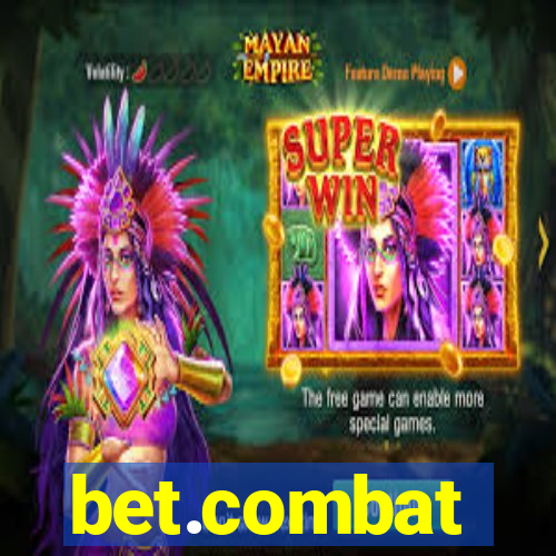 bet.combat