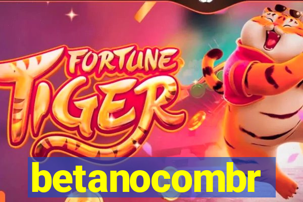 betanocombr
