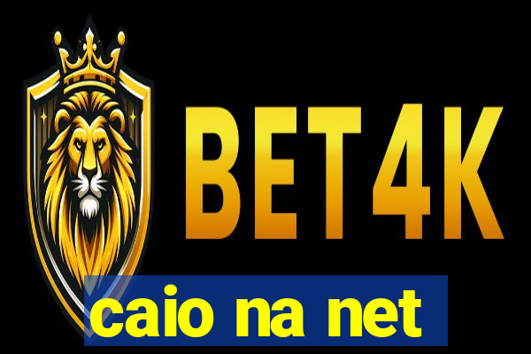 caio na net