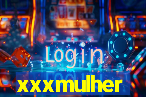 xxxmulher