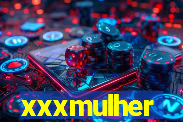 xxxmulher