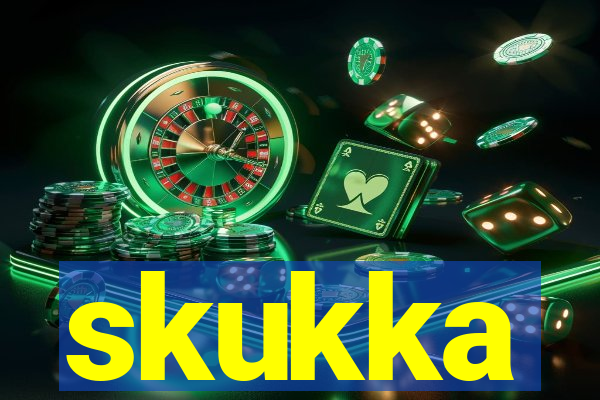 skukka