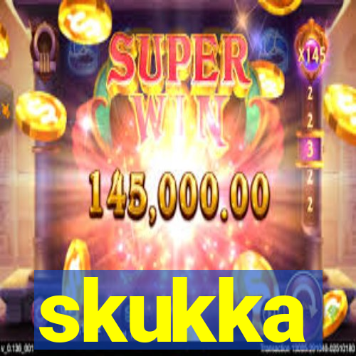 skukka
