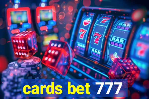 cards bet 777