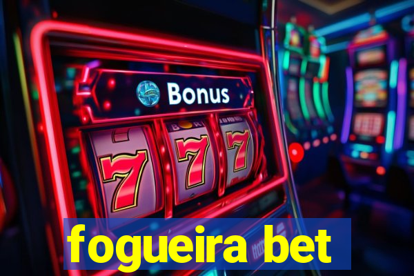 fogueira bet