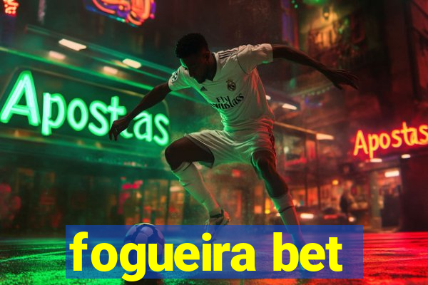 fogueira bet