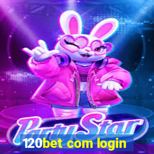 120bet com login