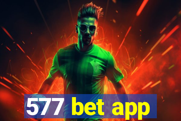 577 bet app