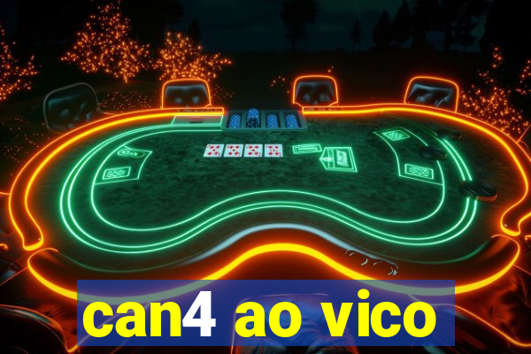 can4 ao vico