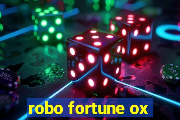 robo fortune ox