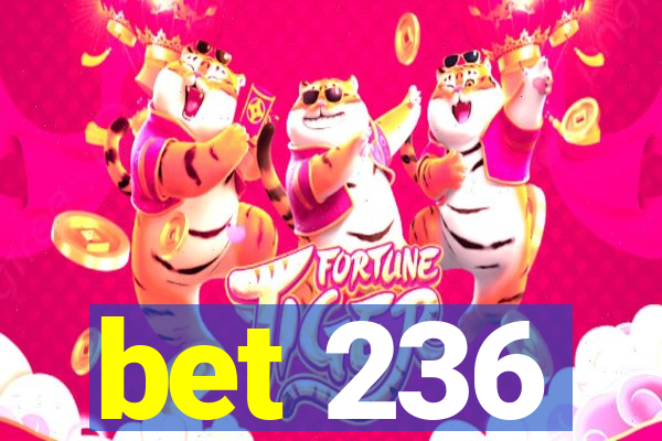 bet 236