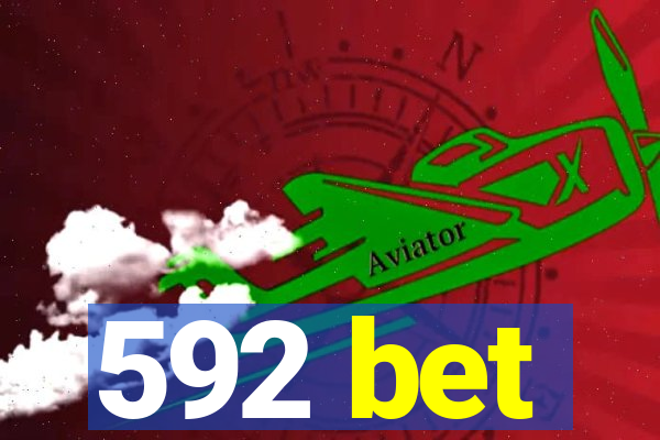 592 bet