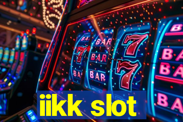 iikk slot