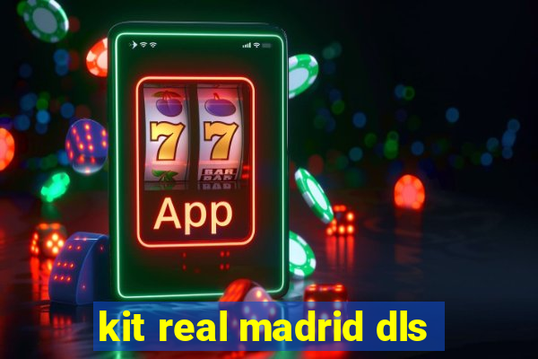 kit real madrid dls
