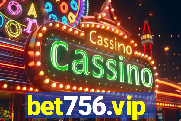 bet756.vip