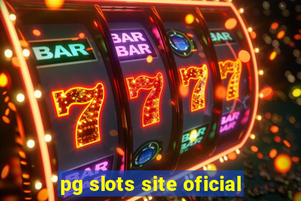 pg slots site oficial