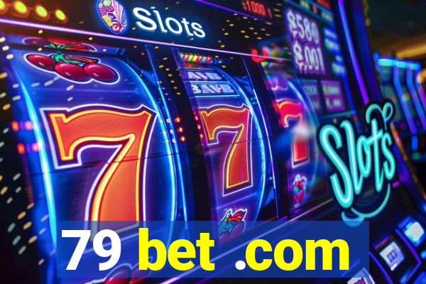 79 bet .com