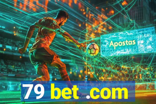 79 bet .com