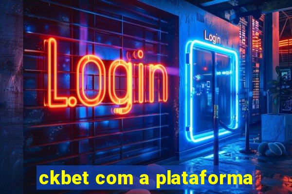 ckbet com a plataforma