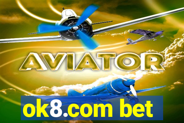 ok8.com bet