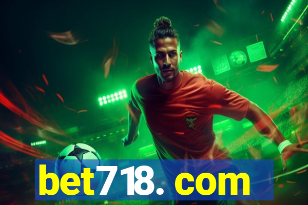 bet718. com