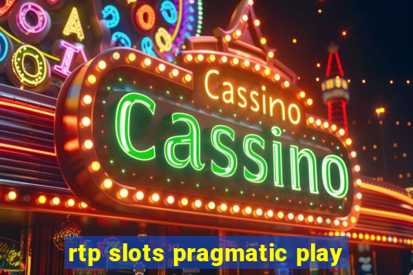 rtp slots pragmatic play