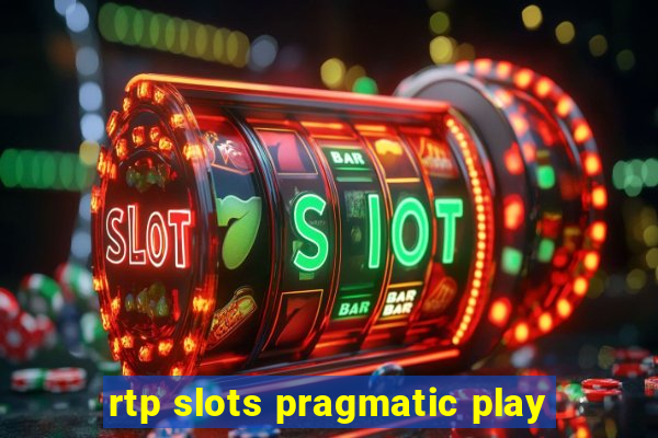 rtp slots pragmatic play