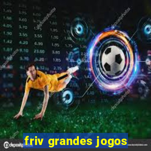 friv grandes jogos