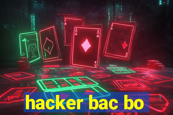 hacker bac bo
