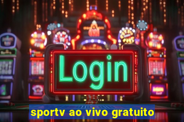 sportv ao vivo gratuito
