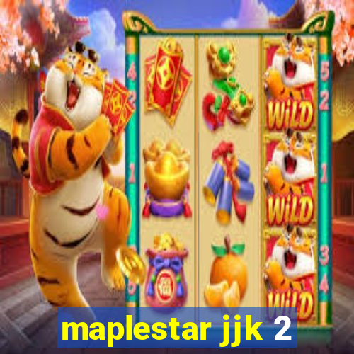 maplestar jjk 2
