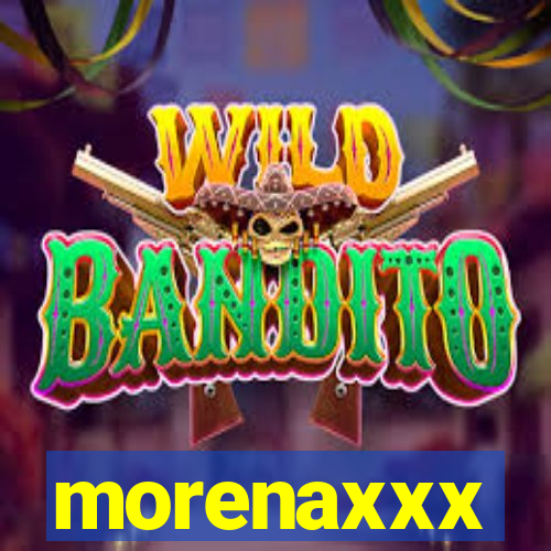 morenaxxx