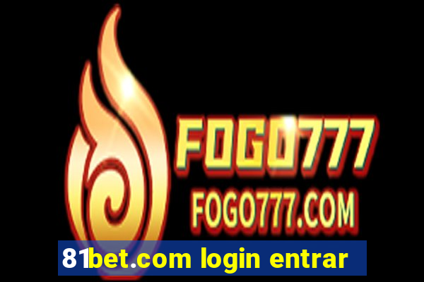 81bet.com login entrar