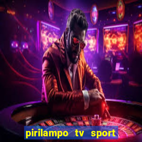 pirilampo tv sport tv 5