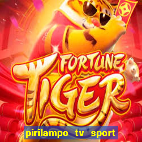 pirilampo tv sport tv 5