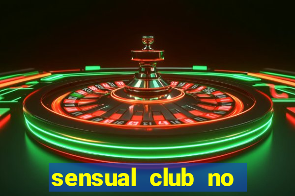 sensual club no esporte interativo