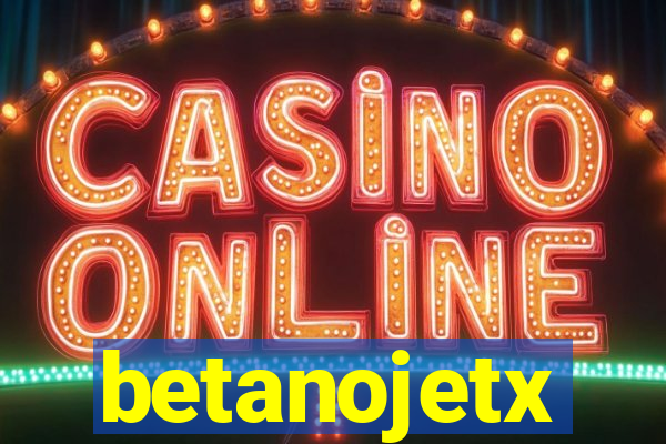 betanojetx