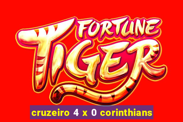 cruzeiro 4 x 0 corinthians