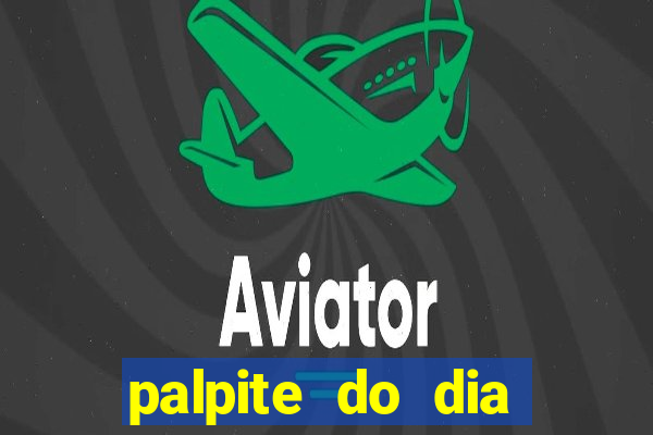 palpite do dia jogo do bicho kaledri hoje
