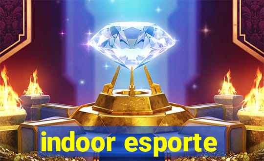 indoor esporte