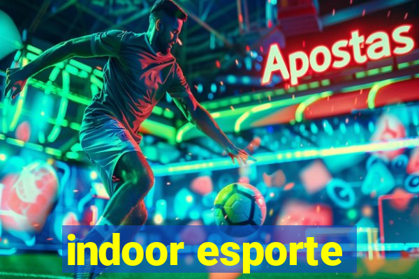 indoor esporte