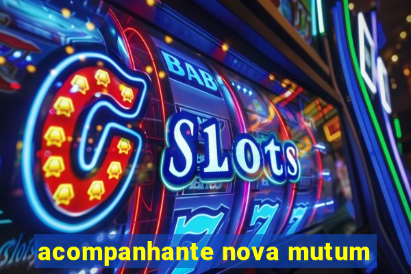 acompanhante nova mutum