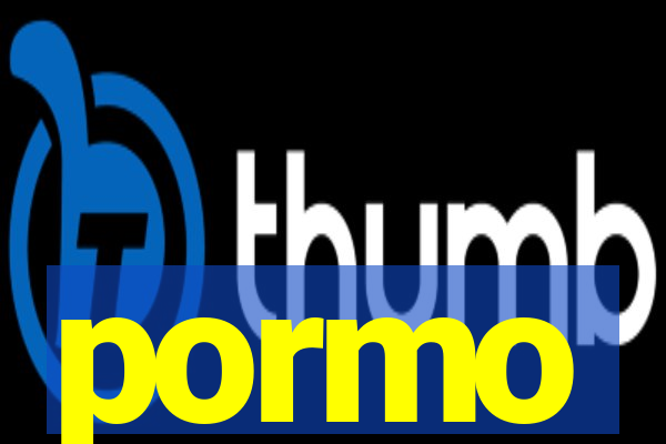 pormo