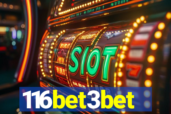 116bet3bet