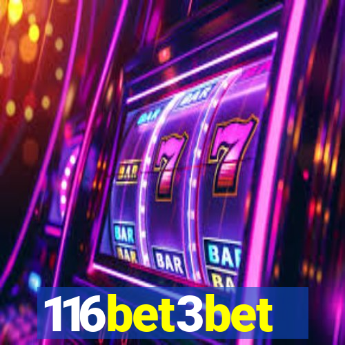 116bet3bet