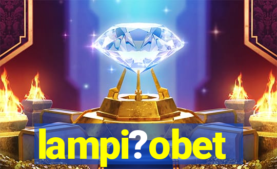 lampi?obet